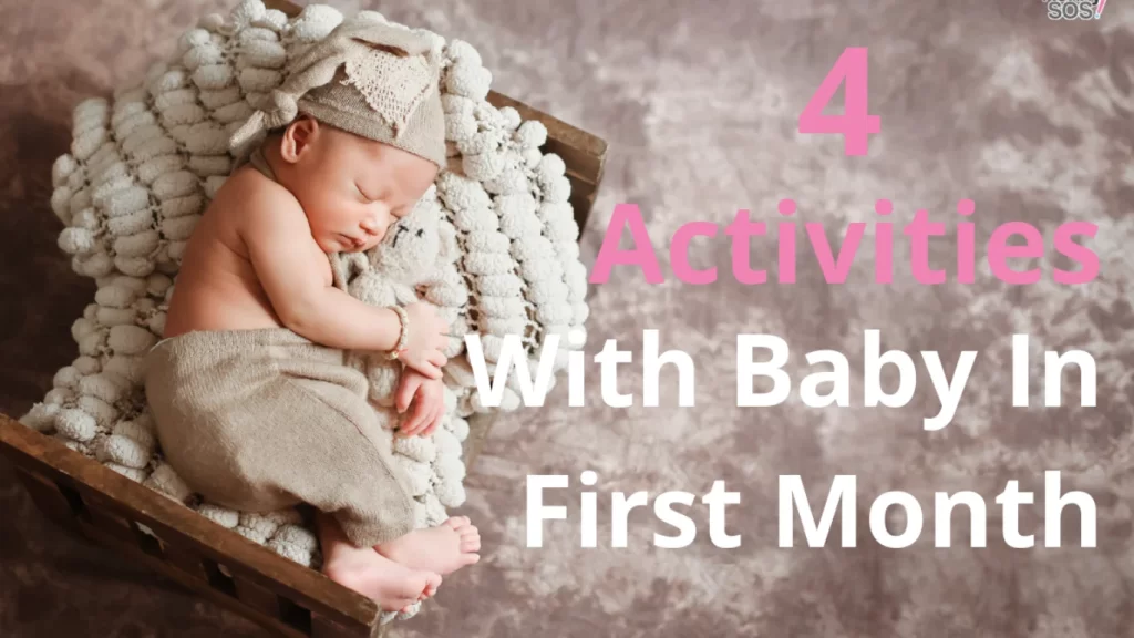 4 activities with Baby in First Month